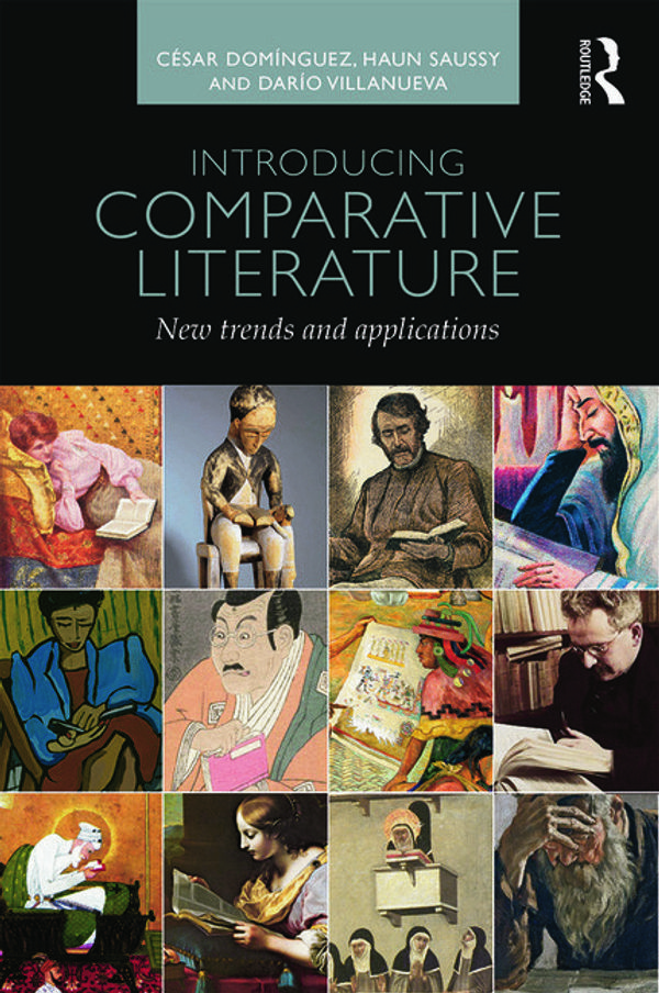 Cover Art for 9780415702683, Introducing Comparative Literature: New Trends and Applications by Domínguez, César
