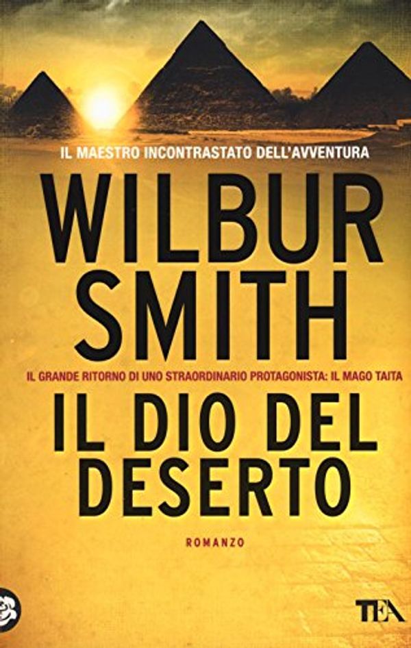 Cover Art for 9788850243631, Il dio del deserto by Wilbur Smith