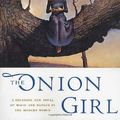 Cover Art for 9780312873974, The Onion Girl by Charles de Lint