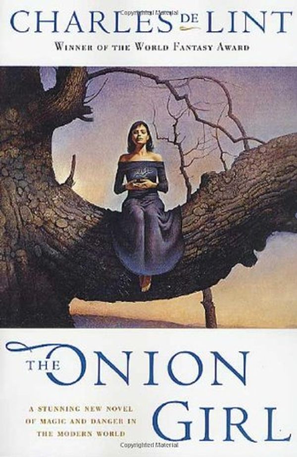 Cover Art for 9780312873974, The Onion Girl by Charles de Lint