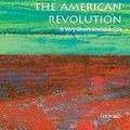 Cover Art for B01G429S1E, By Robert J. Allison - The American Revolution: A Very Short Introduction (Very Short In (2015-08-15) [Paperback] by Robert J. Allison