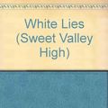 Cover Art for 9781559050173, White Lies (Sweet Valley High) by Kate William, Francine Pascal