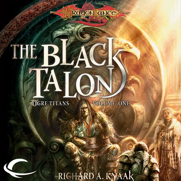 Cover Art for B009W9WTGS, Black Talon: Dragonlance: Ogre Titans, Book 1 (Unabridged) by Unknown