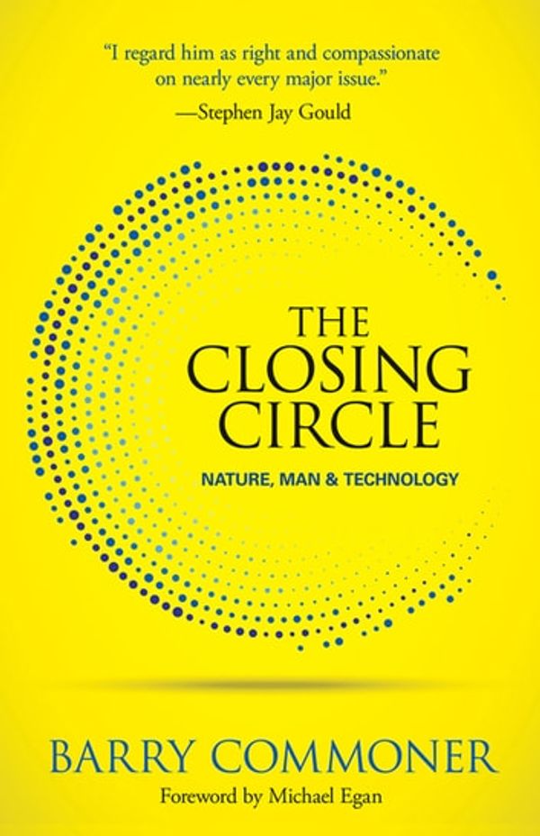 Cover Art for 9780486846248, The Closing Circle: Nature, Man, and Technology by Barry Commoner