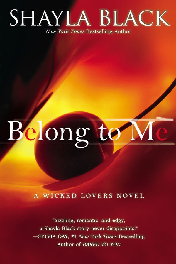 Cover Art for 9781101544938, Belong to Me by Shayla Black