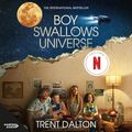Cover Art for B07DJXY7Q4, Boy Swallows Universe: The International Bestseller by Trent Dalton