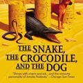 Cover Art for 9781455572380, The Snake, the Crocodile, and the Dog by Elizabeth Peters