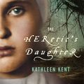 Cover Art for 9780230739512, The Heretic's Daughter by Kathleen Kent
