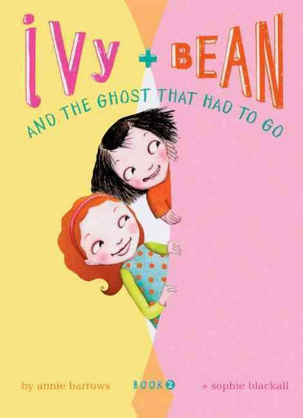 Cover Art for 9781417792733, Ivy & Bean and the Ghost That Had to Go by Annie Barrows