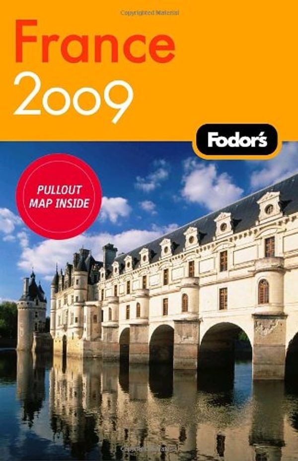 Cover Art for 9781400019571, Fodor's France 2009 (Travel Guide) by Fodor Travel Publications