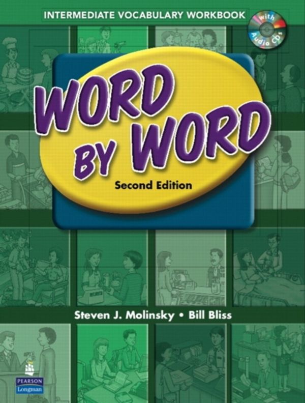 Cover Art for 9780131892309, Word by Word Picture Dictionary with Wordsongs Music CD Intermediate Vocabulary Workbook by Steven Molinsky, Bill Bliss