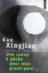 Cover Art for 9782757812082, Une canne à pêche pour mon grand-père by Xingjian Gao