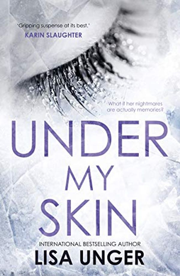 Cover Art for B07CHYK68D, Under My Skin by Lisa Unger