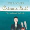 Cover Art for B005G3KO3O, Die verlorene Kolonie by Eoin Colfer