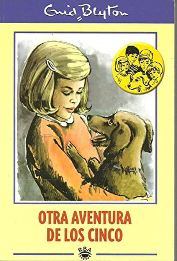 Cover Art for 9788447318827, Otra Aventura de los Cinco by Enid Blyton