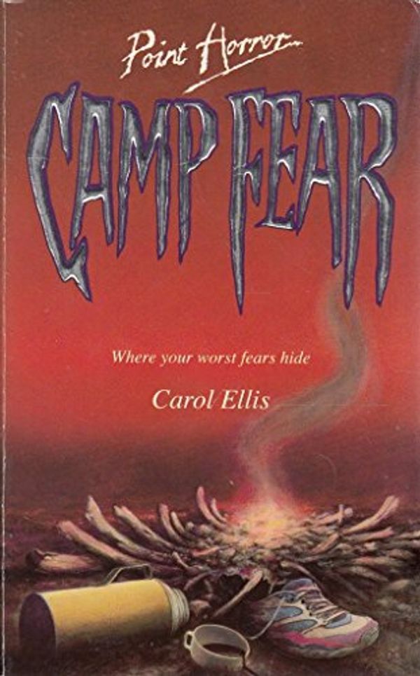 Cover Art for 9780590555272, CAMP FEAR - Point Horror by Carol Ellis