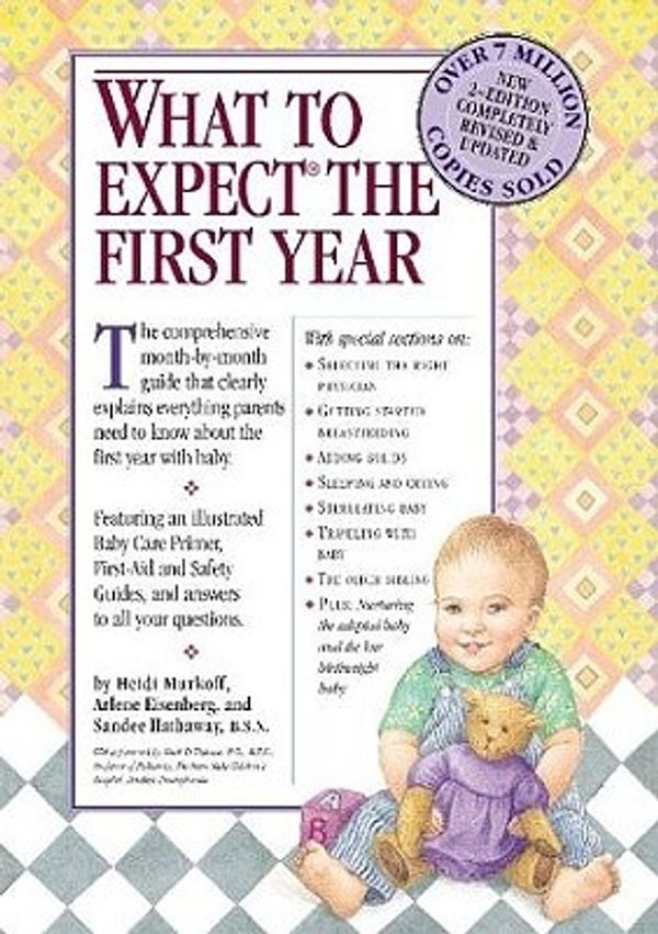 Cover Art for 9780761129585, What to Expect First Year by Heidi Eisenberg Murkoff, Arlene Eisenberg, Sandee E. Hathaway