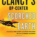 Cover Art for 9781250026873, Tom Clancy's Op-Center: Scorched Earth by Captain George Galdorisi