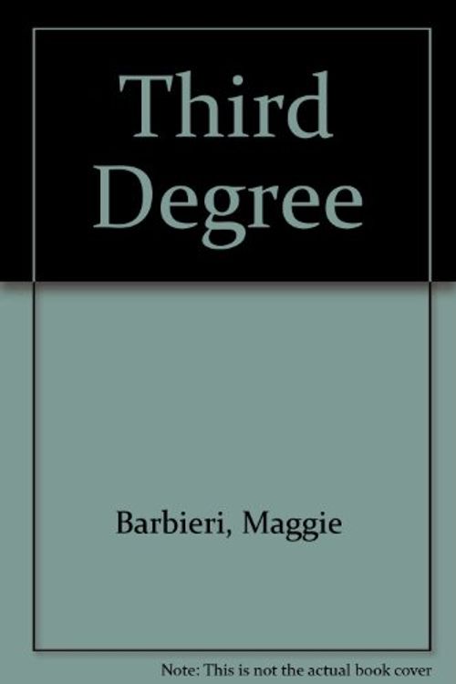 Cover Art for 9781445837079, Third Degree by Maggie Barbieri