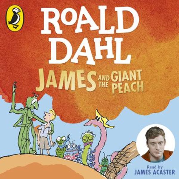 Cover Art for 9780241541951, James and the Giant Peach by Roald Dahl