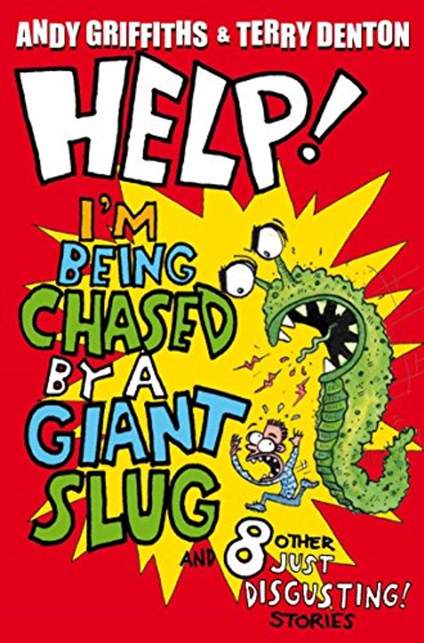 Cover Art for 9780330504119, Help! I'm Being Chased by a Giant Slug! by Andy Griffiths