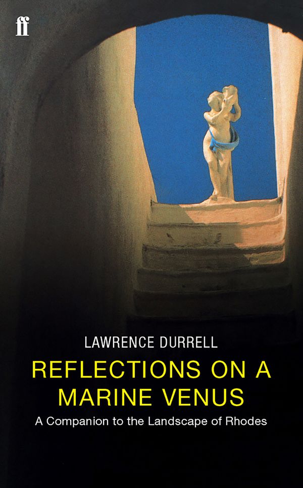 Cover Art for 9780571201709, Reflections on a Marine Venus by Lawrence Durrell
