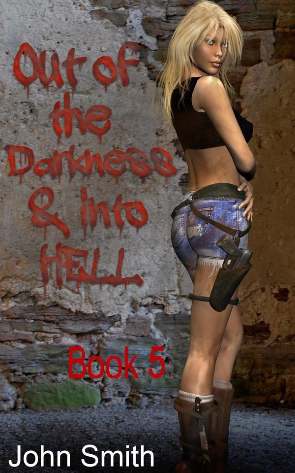 Cover Art for 9781301622672, Out of Darkness and Into Hell-5 by Unknown