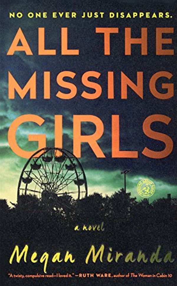 Cover Art for 9780606400251, All the Missing Girls by Megan Miranda