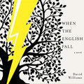 Cover Art for 9781665145541, When the English Fall by David Williams