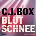 Cover Art for B0058BL4UG, Blutschnee: Thriller (Die Joe Pickett 3) (German Edition) by C.j. Box