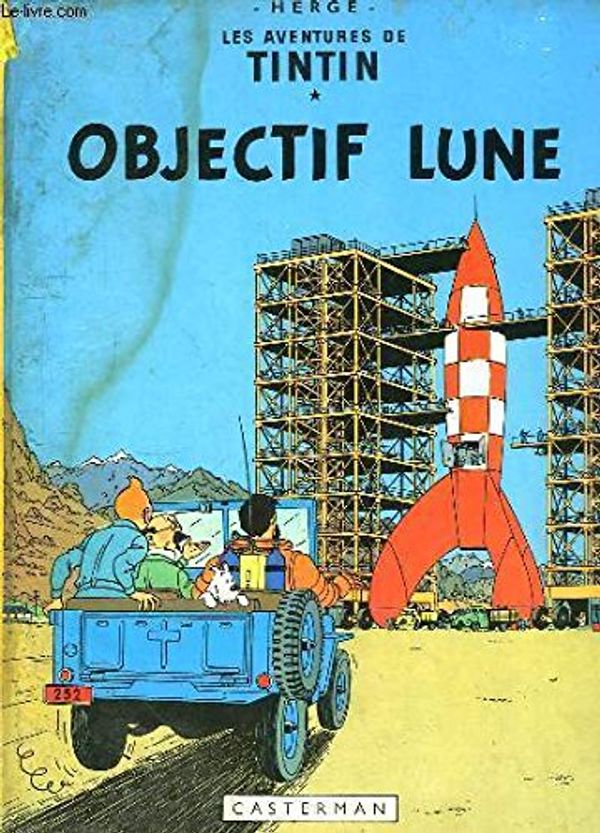 Cover Art for 9782203001152, Objectif Lune by Herge