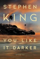 Cover Art for 9781668037713, You Like It Darker: Stories by Stephen King