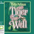 Cover Art for 9781489347404, The Tiger in the Well: 3 by Philip Pullman