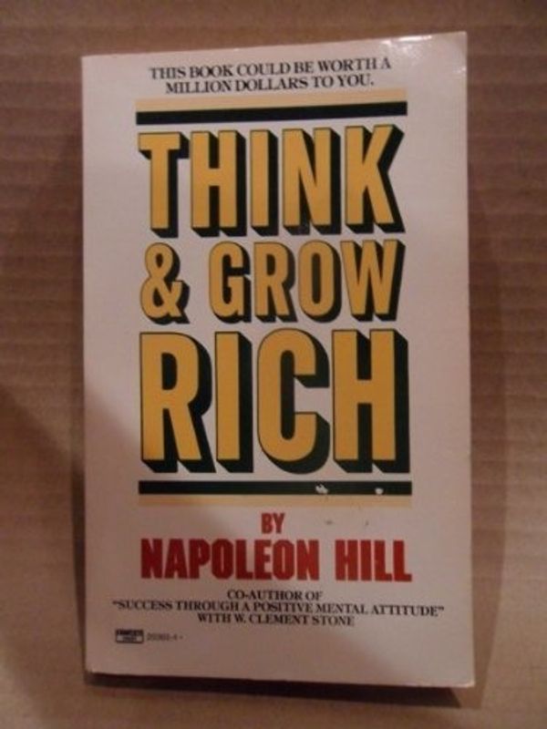 Cover Art for 9780449203651, Think and Grow Rich by Napoleon Hill