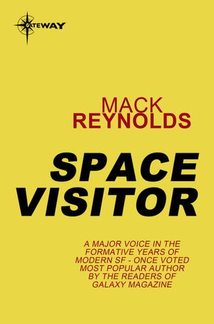 Cover Art for 9780575103054, Space Visitor by Mack Reynolds