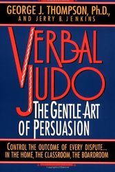 Cover Art for 9780688137861, Verbal Judo: the Gentle Art of Persuasion by Thompson PhD, George J.