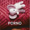Cover Art for 9780224061810, Porno by Irvine Welsh