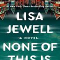 Cover Art for 9781982179007, None of This is True by Lisa Jewell