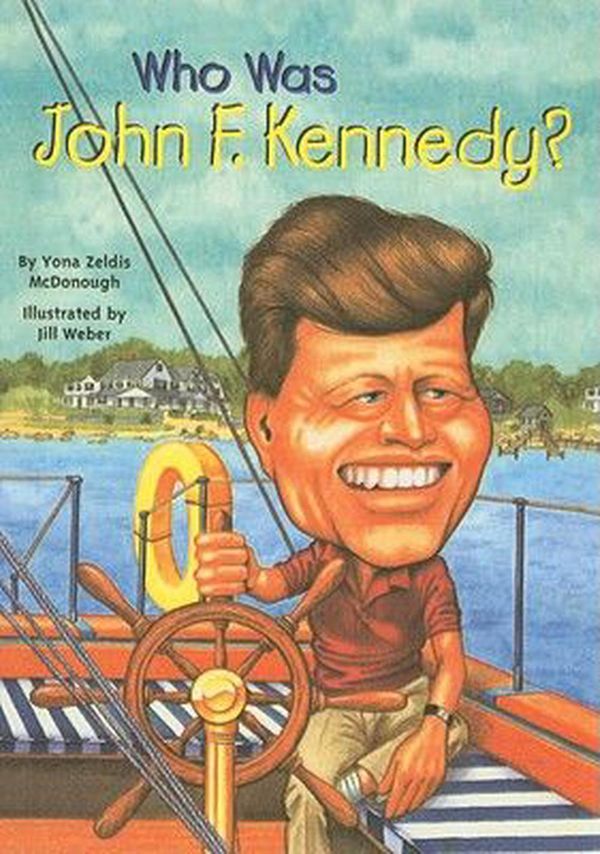 Cover Art for 9780756954765, Who Was John F. Kennedy? by Yona Zeldis McDonough