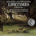 Cover Art for 9781855617605, Beginnings and Endings with Lifetimes in Between: Beautiful Way to Explain Life and Death to Children (Liftimes) by Bryan Mellonie