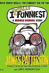 Cover Art for B01K14XKOC, I Totally Funniest: A Middle School Story (I Funny) by James Patterson (2015-02-03) by James Patterson;Chris Grabenstein