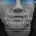 Cover Art for 9780830837823, Misreading Scripture with Western Eyes by E. Randolph Richards, Brandon J. O'Brien