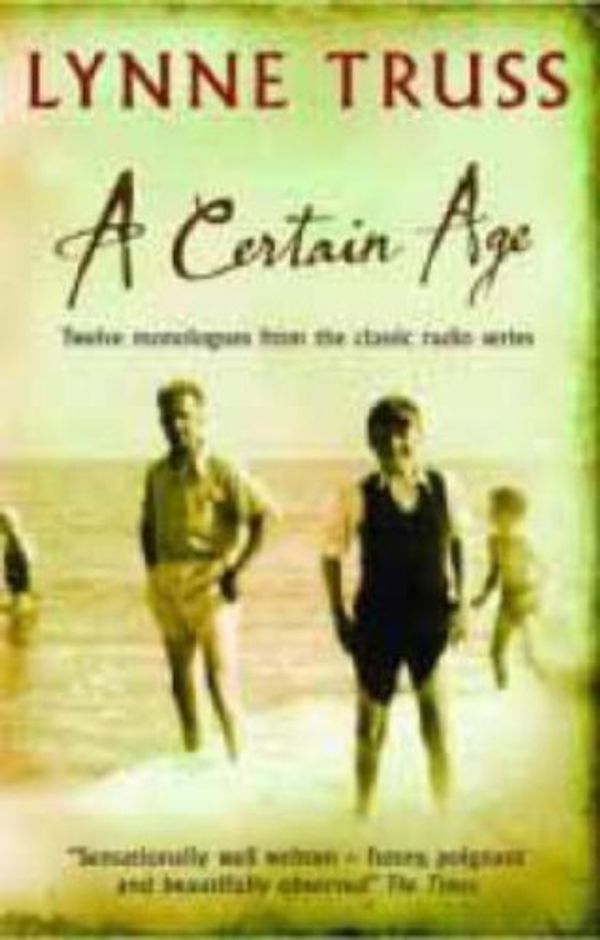 Cover Art for 9781861978134, Certain Age by Lynne Truss
