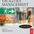 Cover Art for 9781136440076, Facilities Management Handbook by Frank Booty