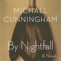 Cover Art for 9781427210579, By Nightfall by Michael Cunningham