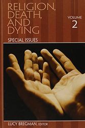 Cover Art for 9780313351778, Religion, Death, and Dying: Volume 2: Special Issues by Lucy Bregman