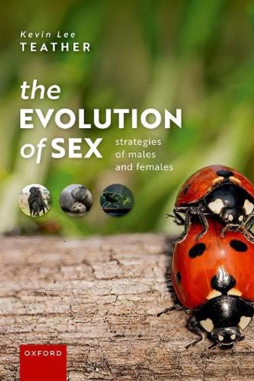 Cover Art for 9780198886730, The Evolution of Sex Strategies of Males and Females by Kevin Teather