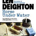 Cover Art for 9780008373719, Horse Under Water by Len Deighton