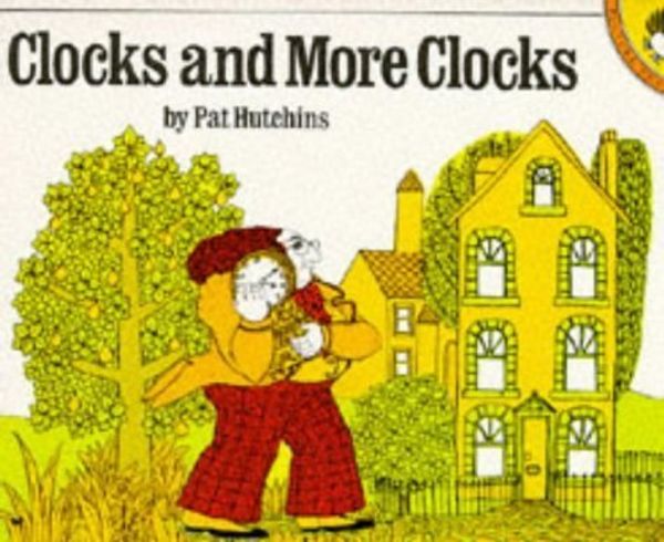 Cover Art for 9780140500912, Clocks and More Clocks by Hutchins Pat