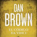 Cover Art for 9788408175728, El código Da Vinci by Dan Brown